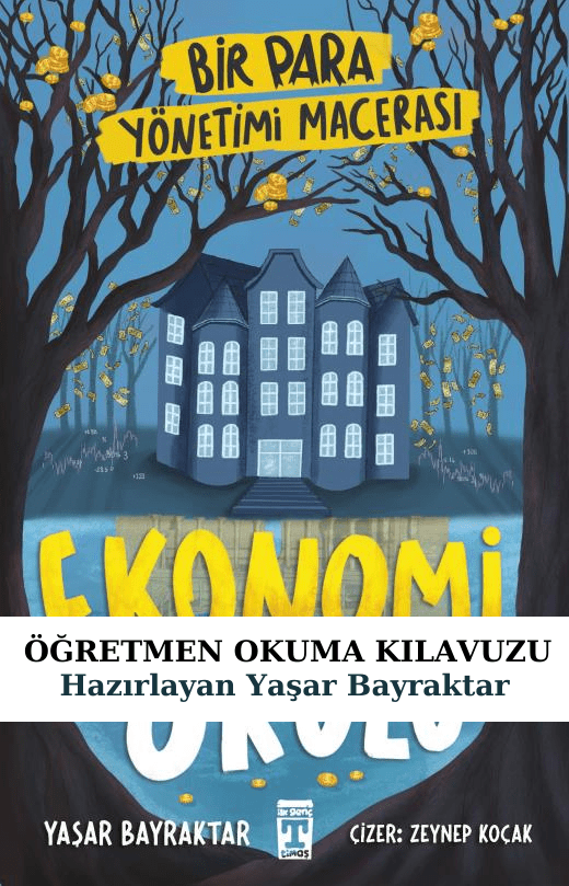 Ekonomi Okulu Öğretmen Okuma Kılavuzu